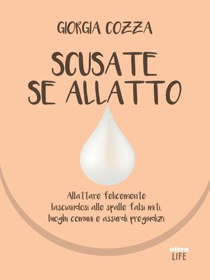 cover image of Scusate se allatto